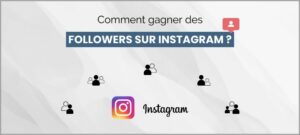 Lire la suite à propos de l’article Comment gagner des followers sur Instagram ?