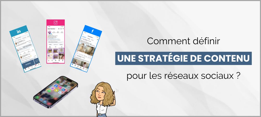 You are currently viewing Comment définir une stratégie de contenu efficace pour les réseaux sociaux ?