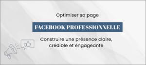 Lire la suite à propos de l’article Optimiser sa page Facebook professionnelle